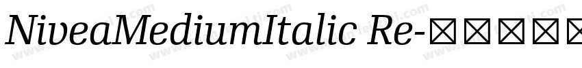 NiveaMediumItalic Re字体转换